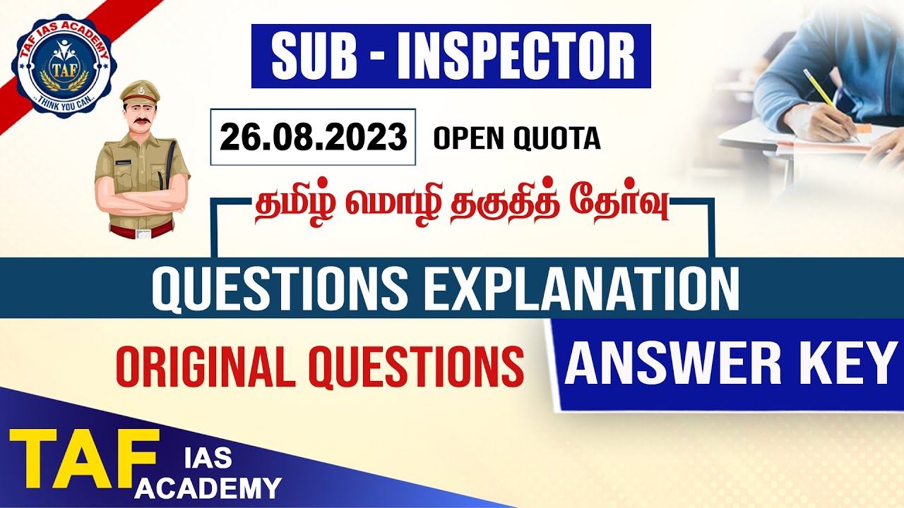 SUB INSPECTOR 2023 | OPEN QUOTA | TAMIL ELIGIBILITY  | ORIGINAL QUESTION ANSWER KEY l TAF