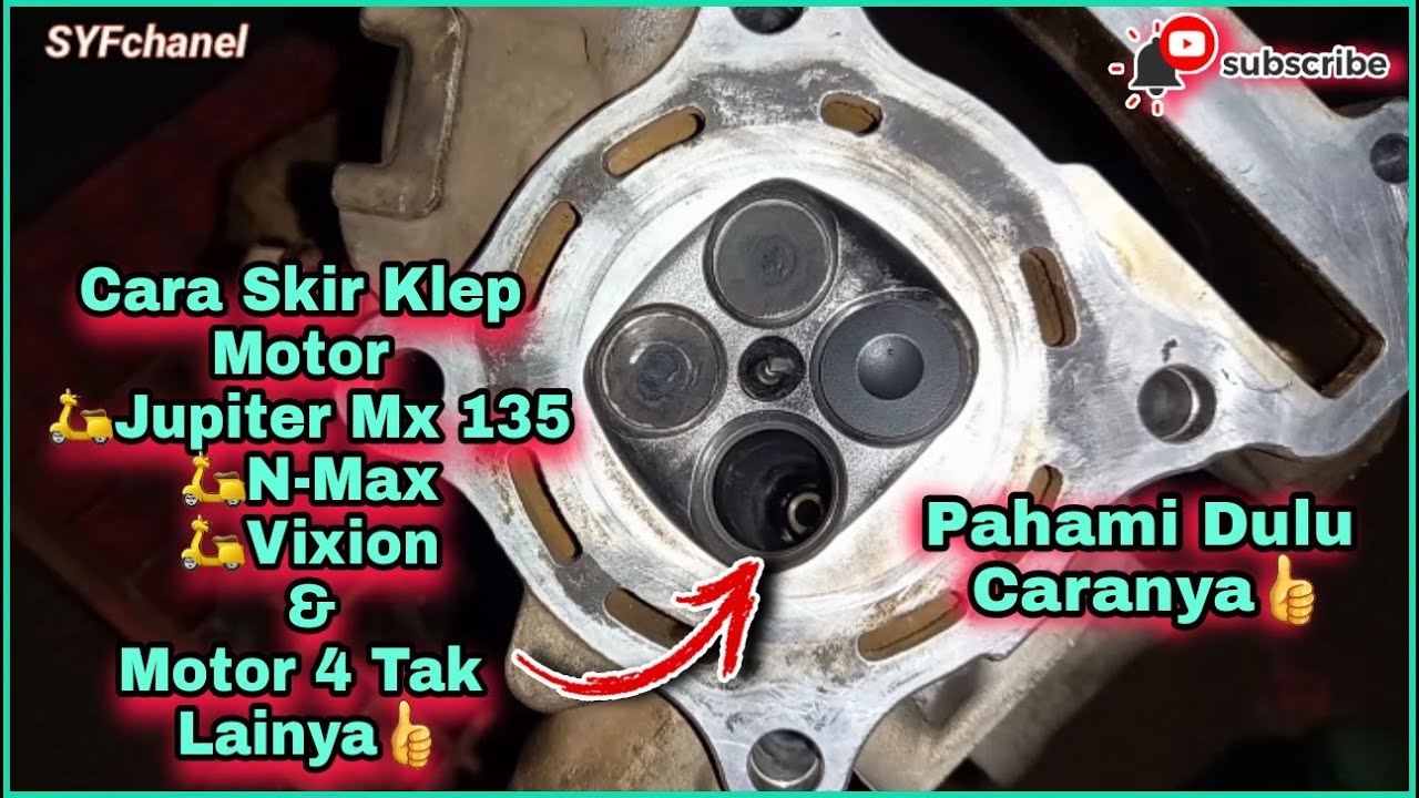 Cara Skir Klep Motor Jupiter Mx,Vixion,Nmax Dan Motor 4 Tak Lainya👍