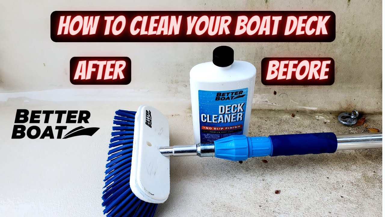 How To Clean Your Boat Deck - Better Boat Products