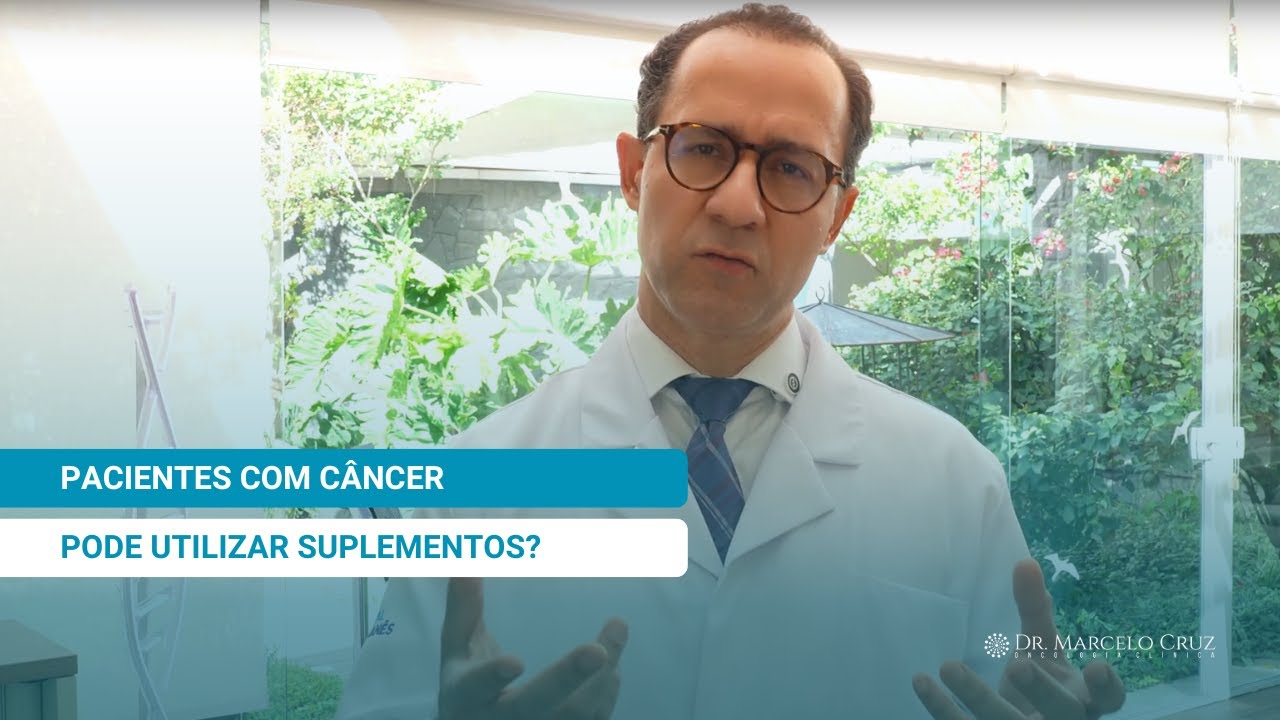 Pacientes com câncer podem utilizar suplementos?