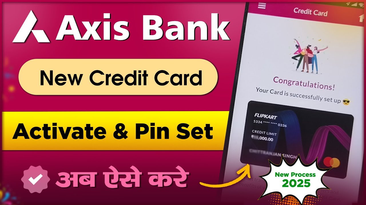 Axis Bank Credit Card Activate Kaise Kare | How to Activate New Axis Bank Credit Card 2025