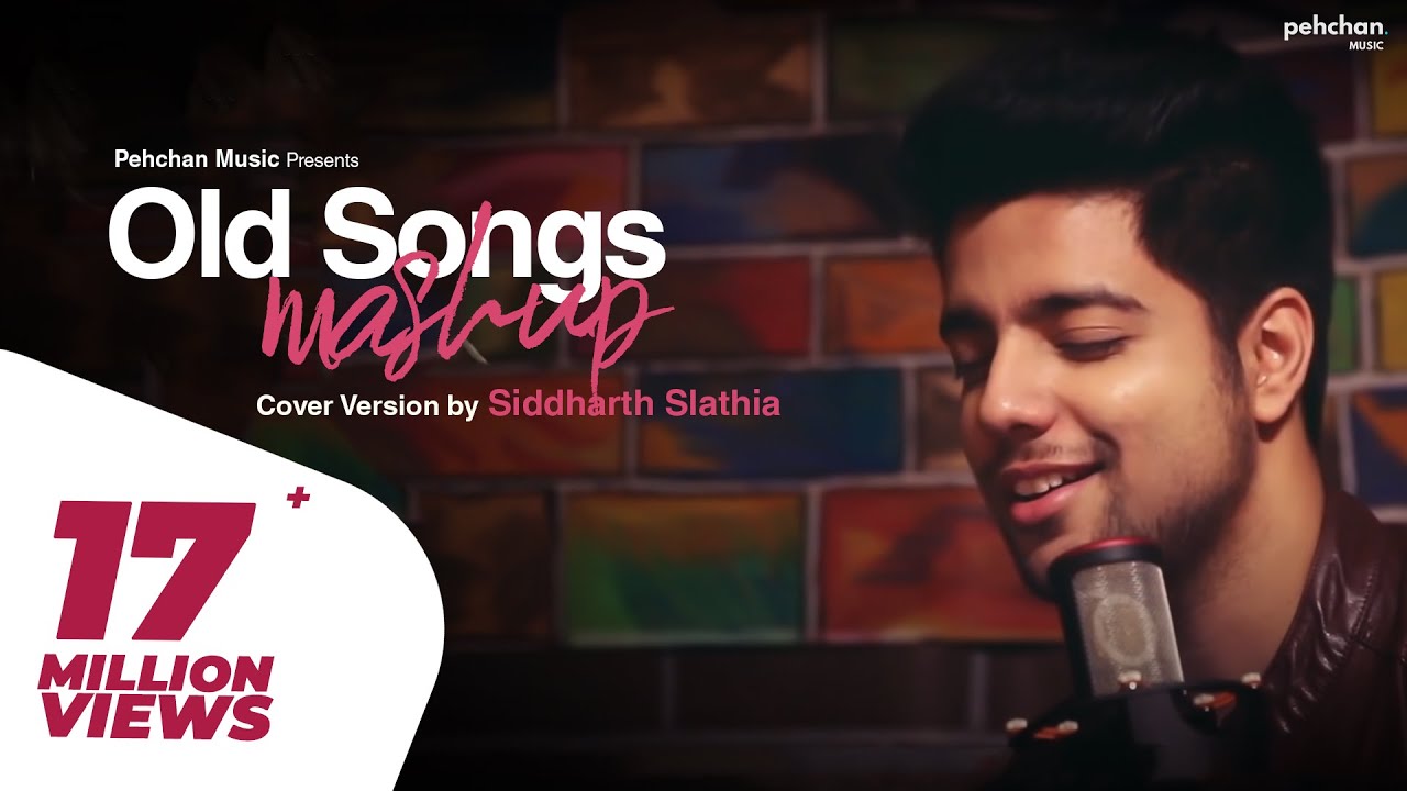 Old Hindi Songs Mashup 3.0 | Siddharth Slathia
