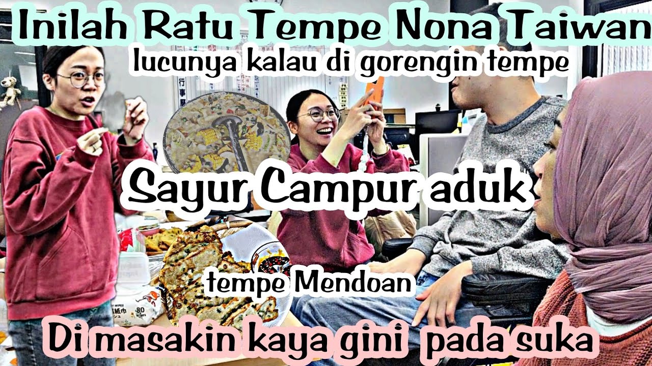 Inilah Ratu Tempe Nona Taiwan‼️Lucunya Kalau Di gorengin Tempe Mendoan‼️Masak Campur Aduk