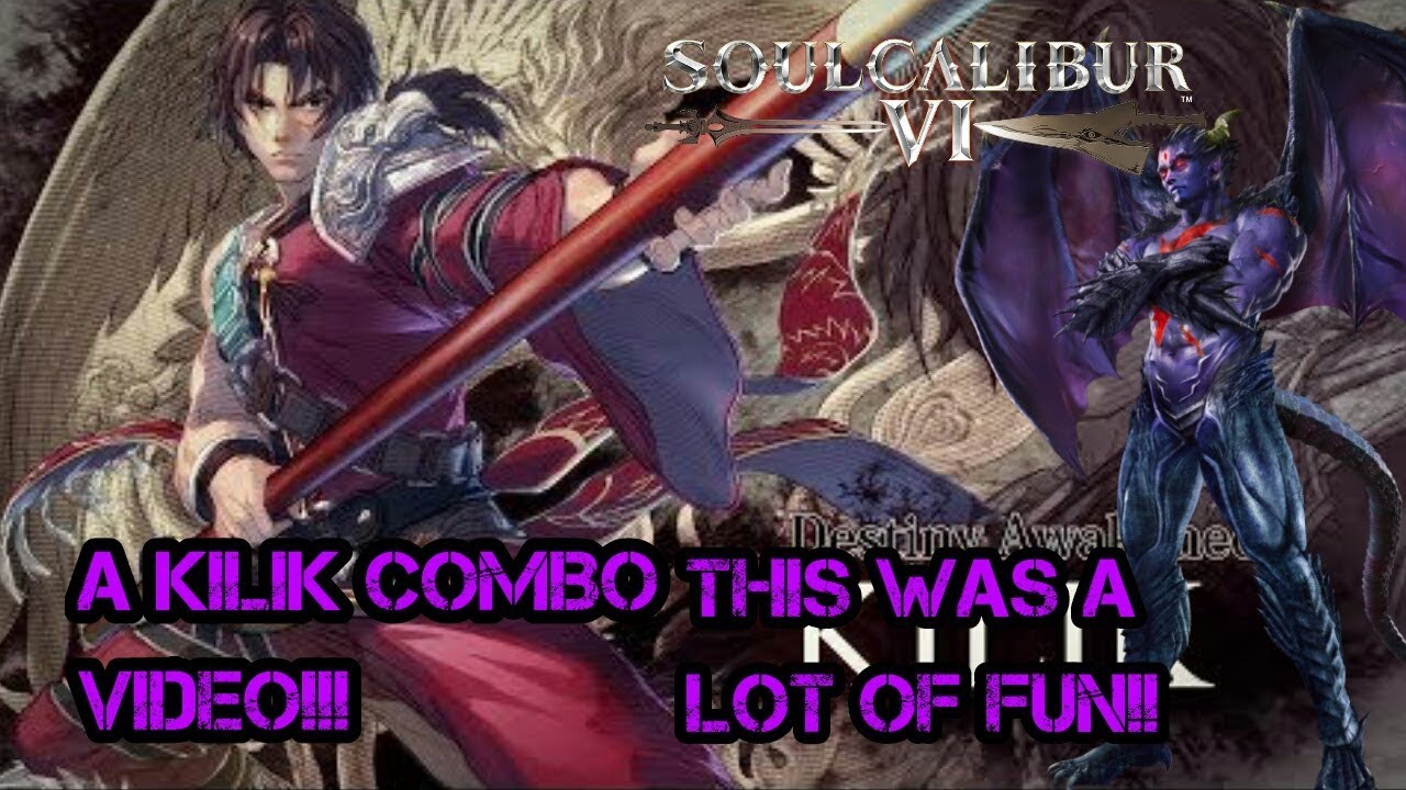 SOULCALIBUR 6 KILIK COMBO VIDEO - REALLY FUN COMBOS