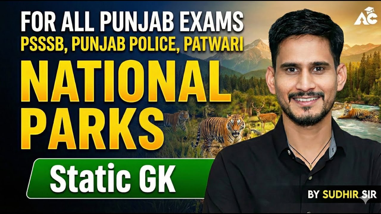 PSSSB Punjab Police, Patwari & All Punjab Exams For National Parks Static Gk By Sudhir Sir