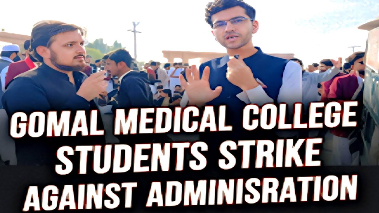 Gomal medical college students strike against administration ☠️