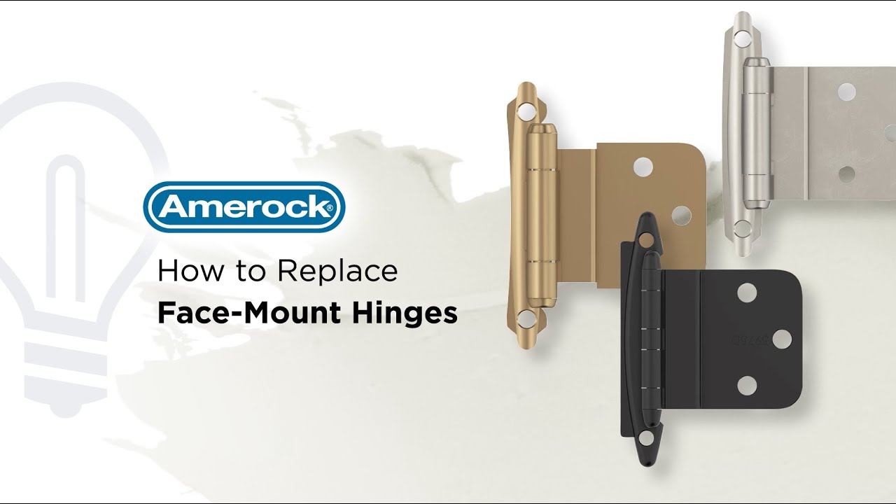 How to Replace Amerock Face Mount Hinges