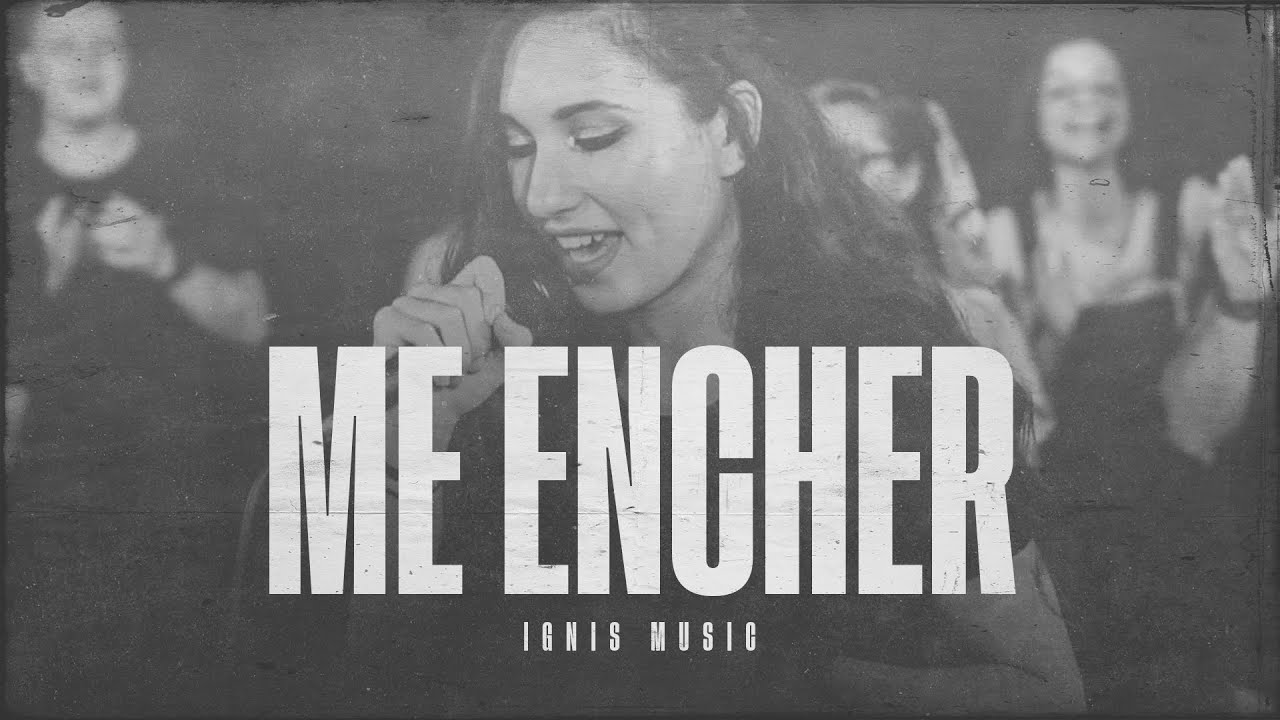Ignis - Me Encher