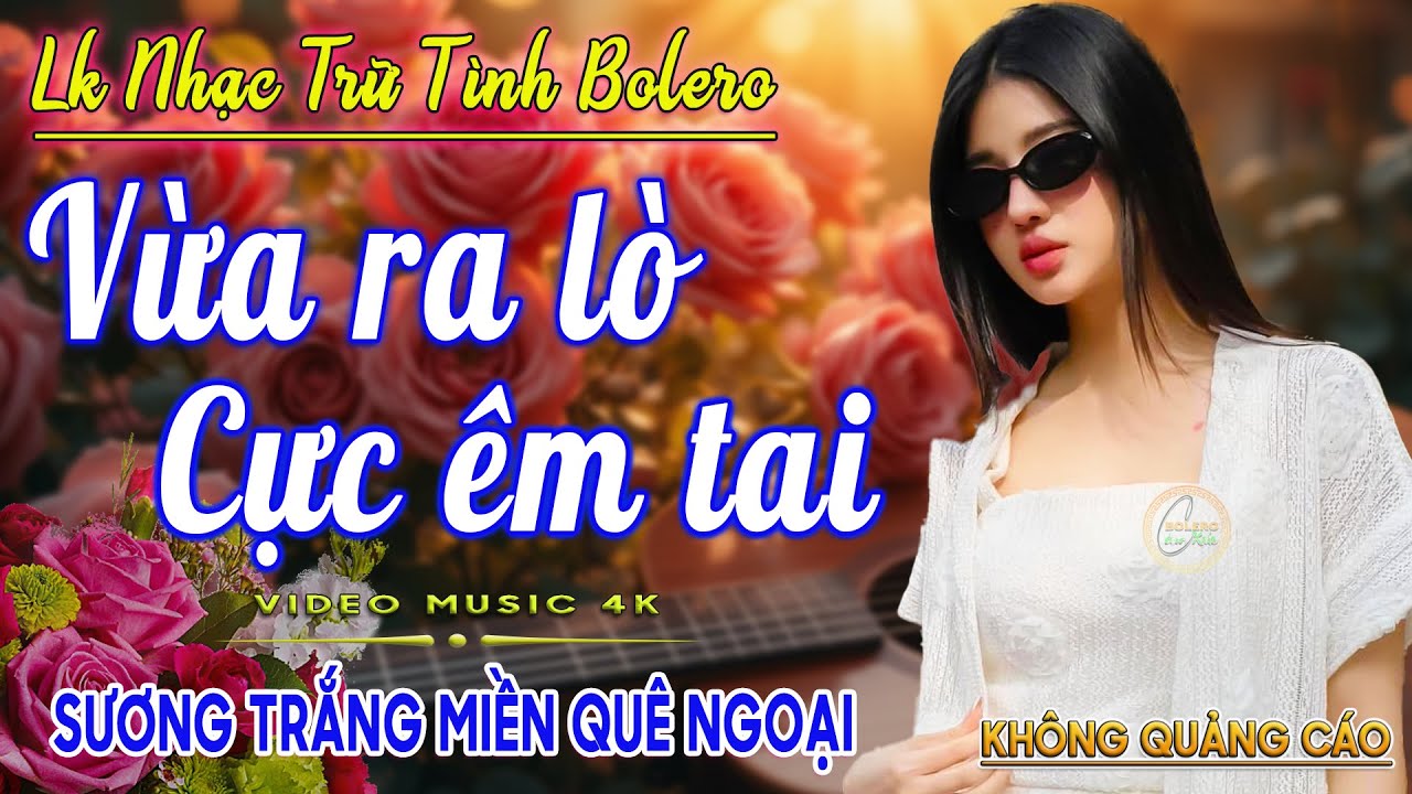 LK Nhạc Trữ Tình Bolero Gây Nghiện KHÔNG QUẢNG CÁO✅Nhạc Vàng Xưa MỚI RA LÒ CỰC ÊM TAI Dễ Nghe Dễ Ngủ