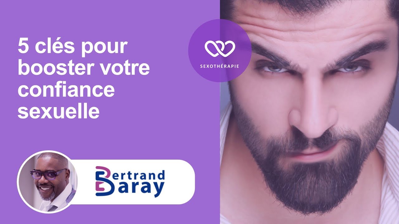 5 clés pour booster votre confiance sexuelle
