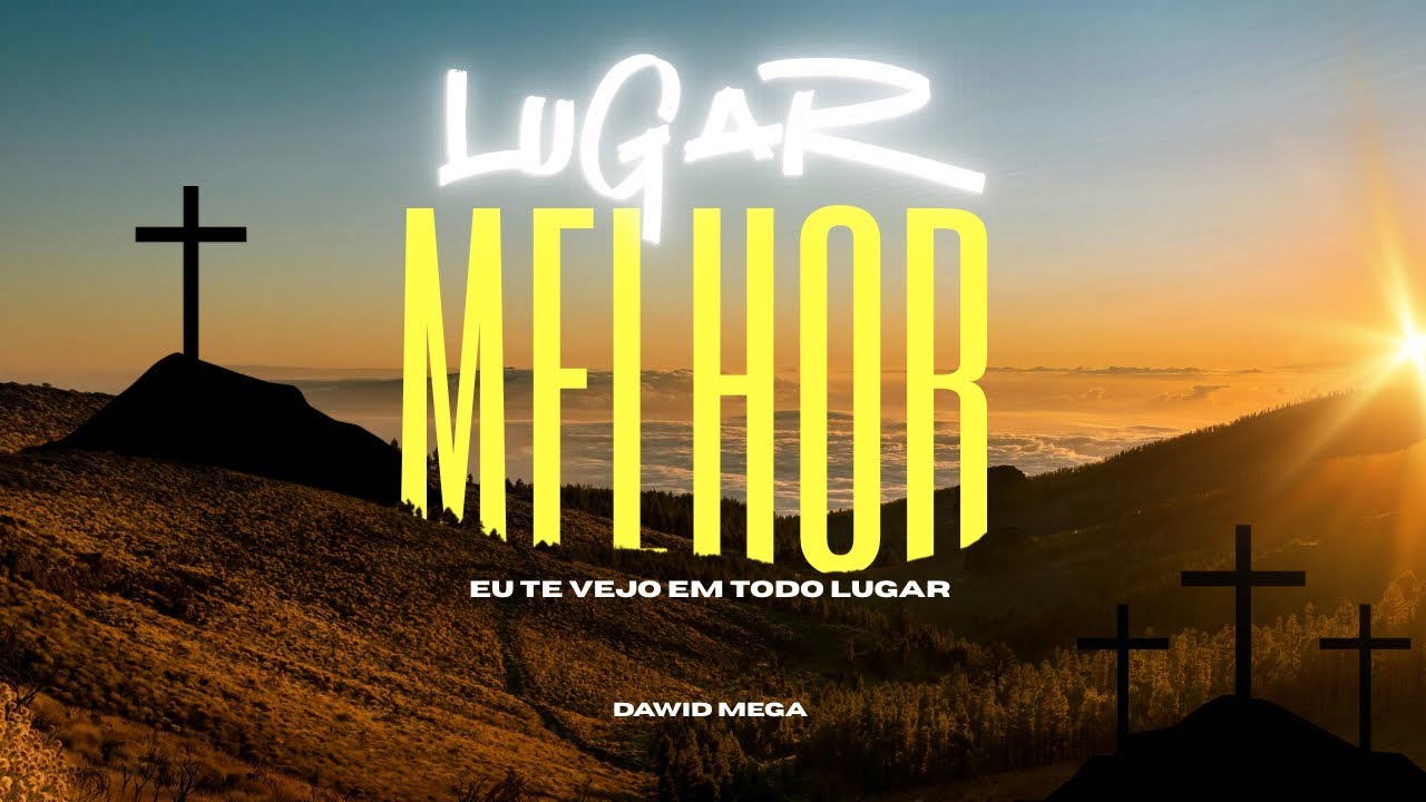 Melhor lugar - Dawid Mega - Segunda edição -  (composição autoral) 