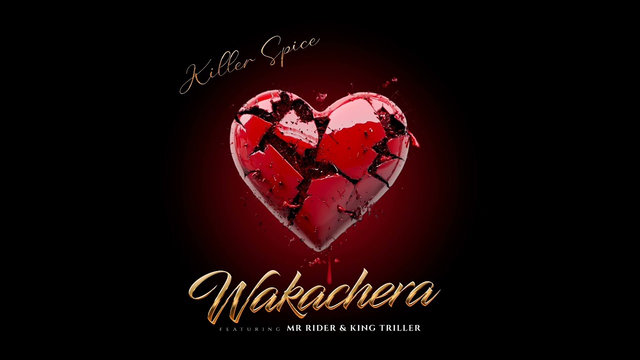 King Triller ft Mr Rider & Killer Spice -Wakachera (Official Audio)