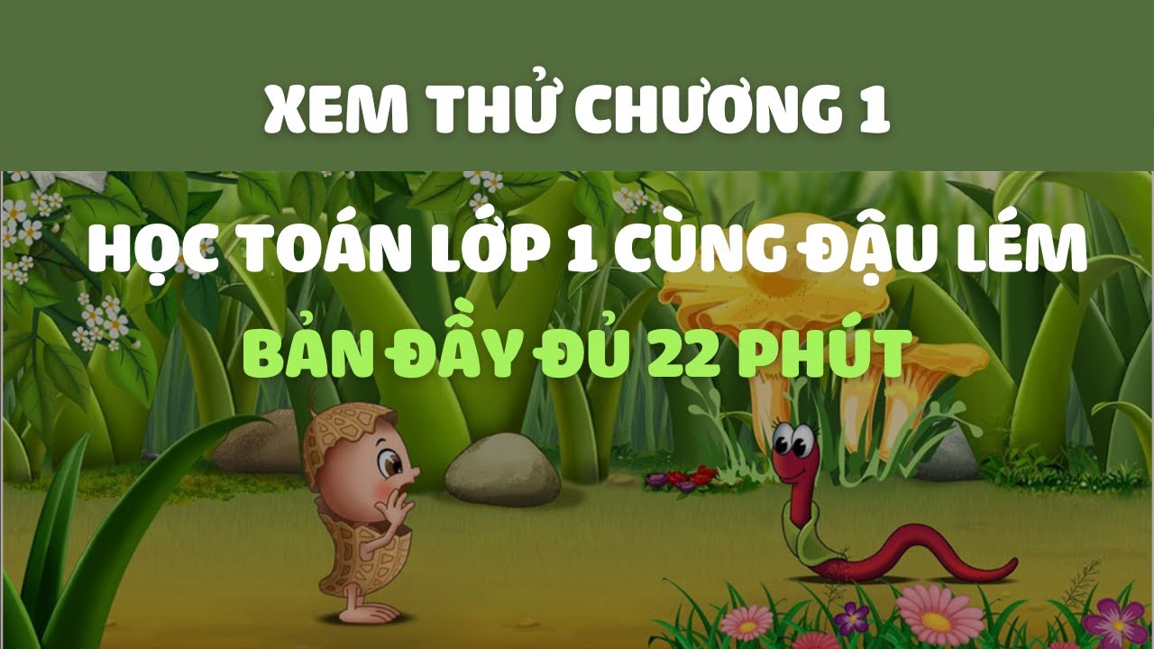 Toán Lớp 1 - Học thử - Phiên bản đầy đủ  | Học Toán cùng Đậu Lém