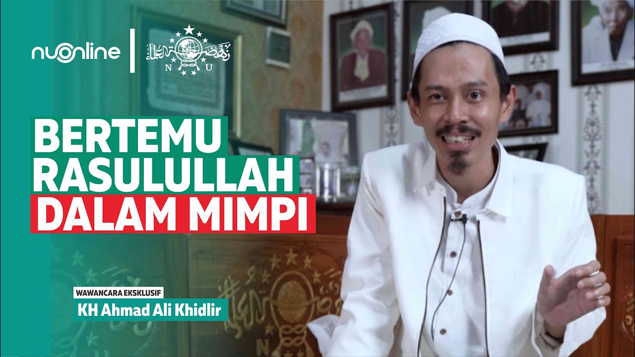 Mimpi Bertemu Nabi, Kemungkinan Ada Tiga | KH Ali Khidlir #3