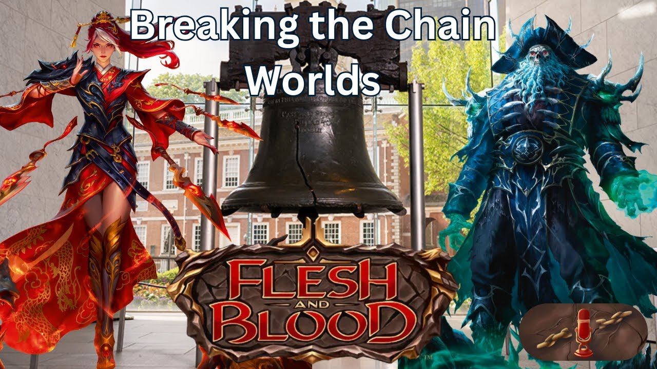 Everything Worlds of Flesh and Blood - Breaking The Chain Podcast Episode 41