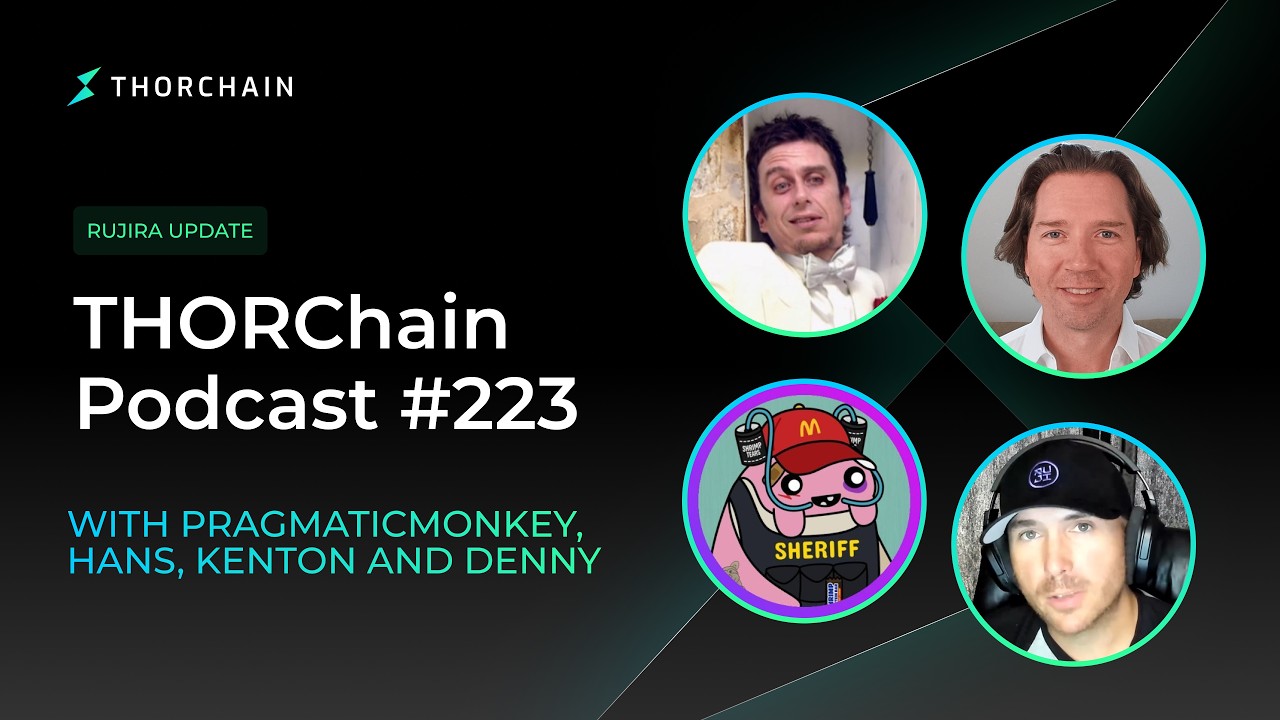 Rujira App Layer Update on THORChain | Podcast #223