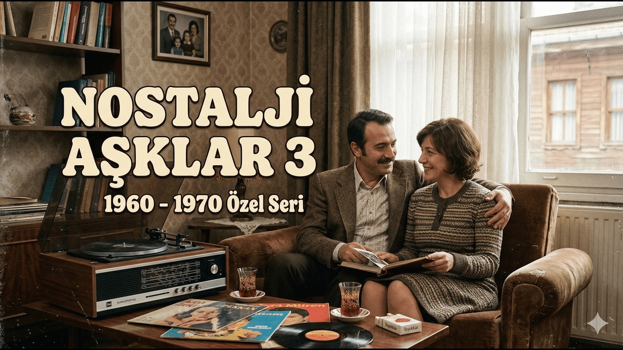 Nostalji Aşklar III : 1960-1970 Özel Seri | Unutulmayan Hüzünlü Eski Şarkılar 🍂 Plakta Kalan Vedalar