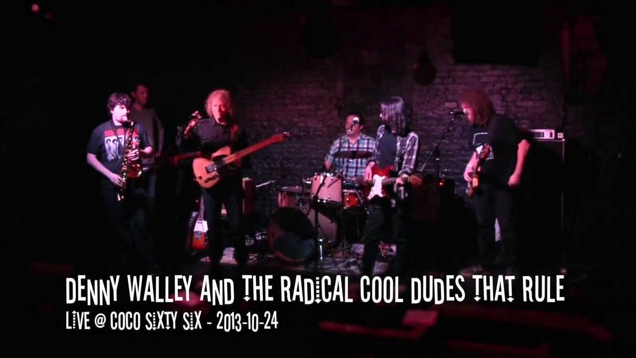 Denny Walley & The Radical Cool Dudes That Rule - 2013-10-24