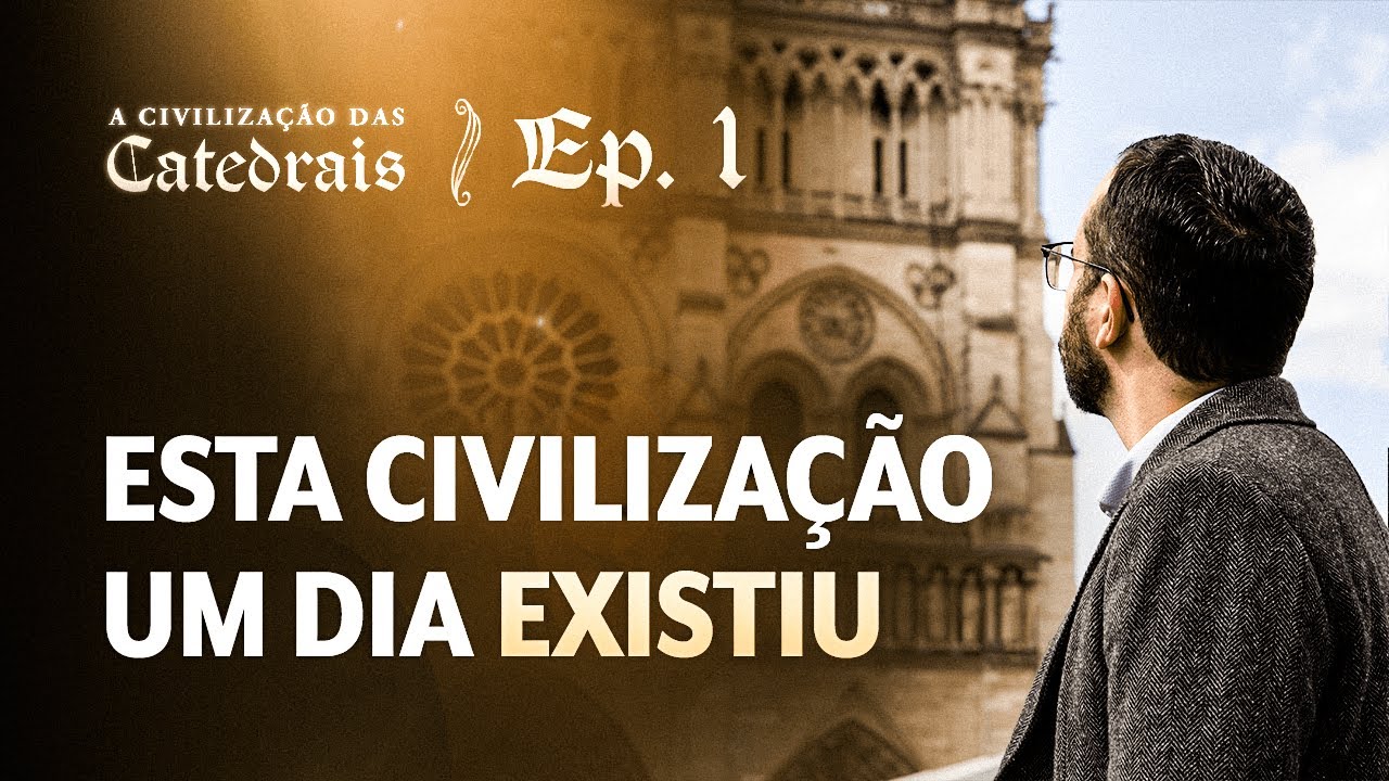 As Catedrais que a Revolução quis destruir (e Deus Preservou)