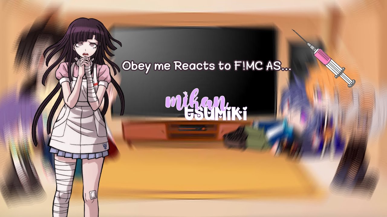 Obey me React to F!MC as Mikan Tsumiki 「❀」READ DEC