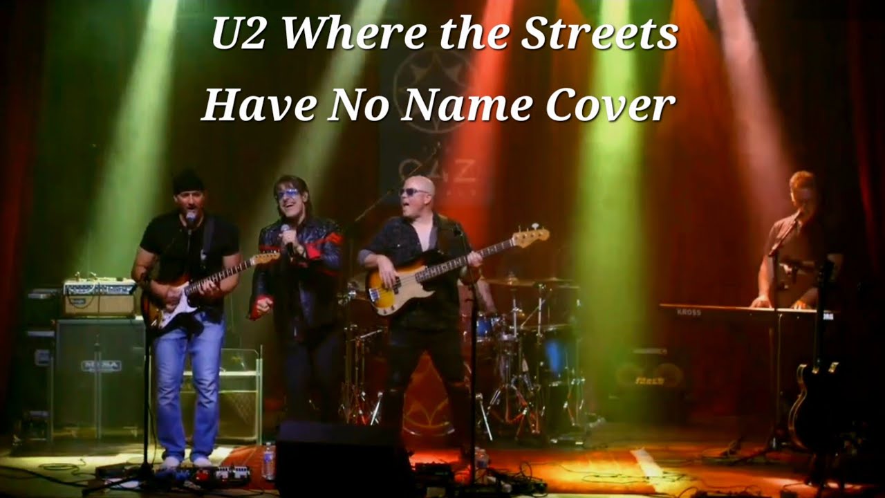 U2 Where the Streets Have No Name Cover - Wide Awake A U2 Experience 🎤🎸🥁🎹