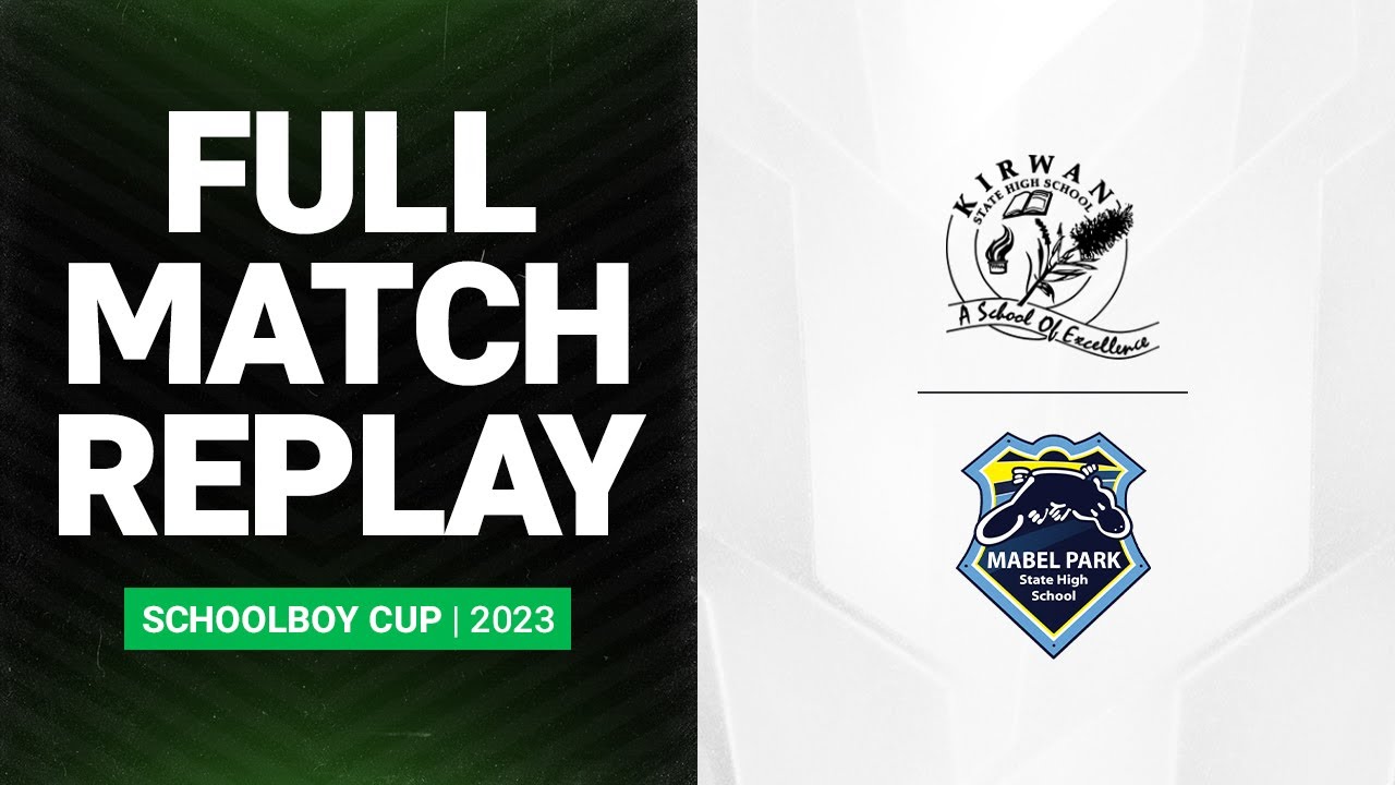 Schoolgirl Cup Grand Final 2023 | Kirwan SHS v Mabel Park SHS | Full Match Replay