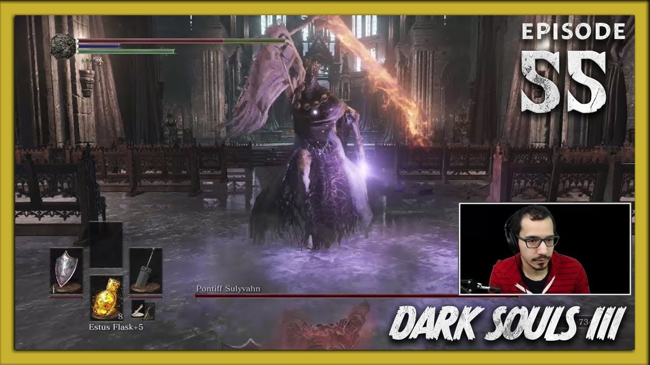 Dark Souls III with theAkamatzu - Episode #55