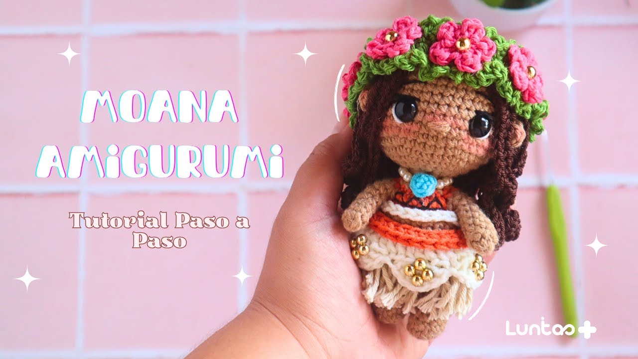 Cómo tejer a Moana en amigurumi 🧶✨ | Tutorial paso a paso