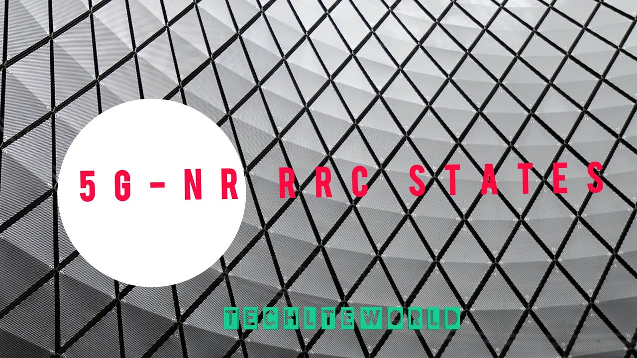 RRC STATES in 5G-NR || RRC Inactive state || techlteworld (TLW)