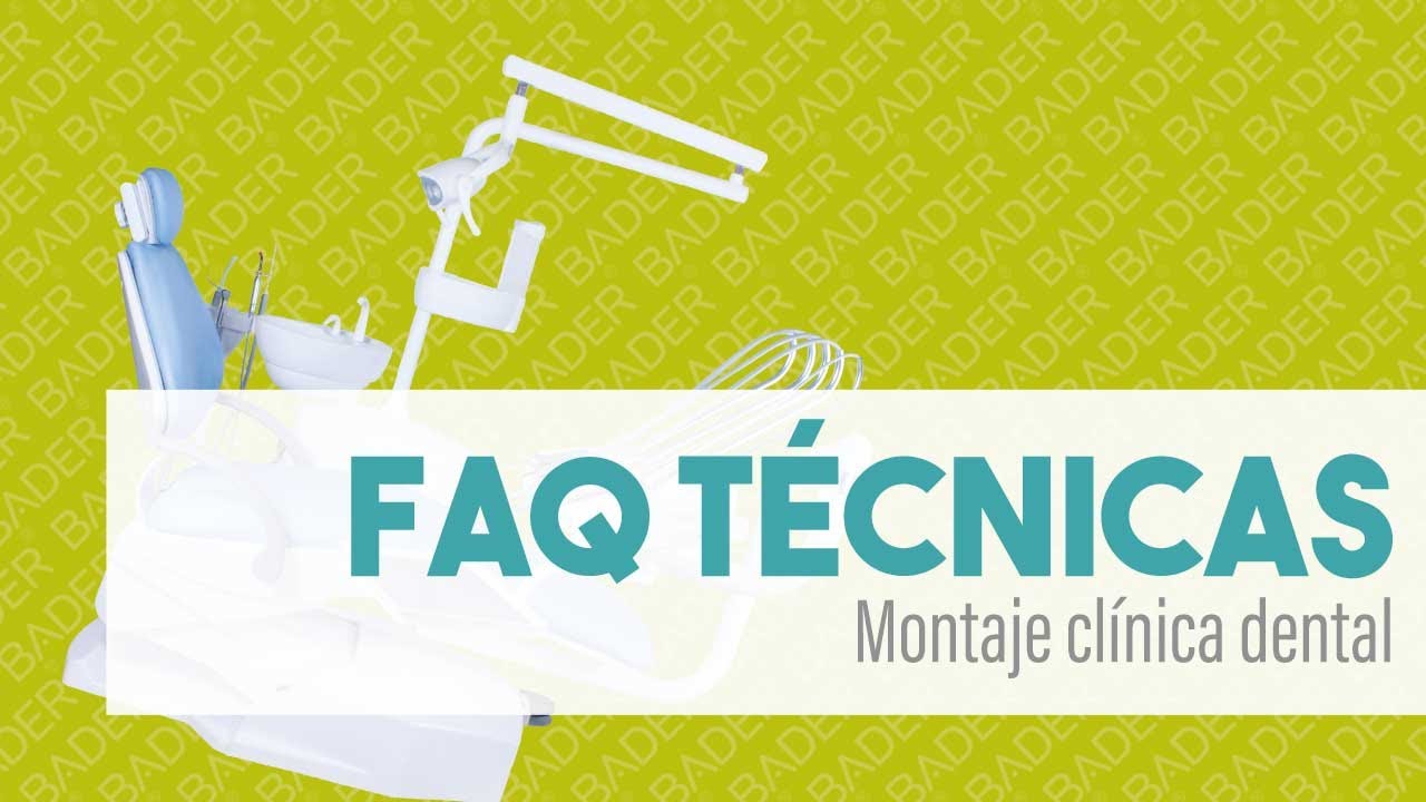¿Cómo montar una clínica dental? | BADER®️