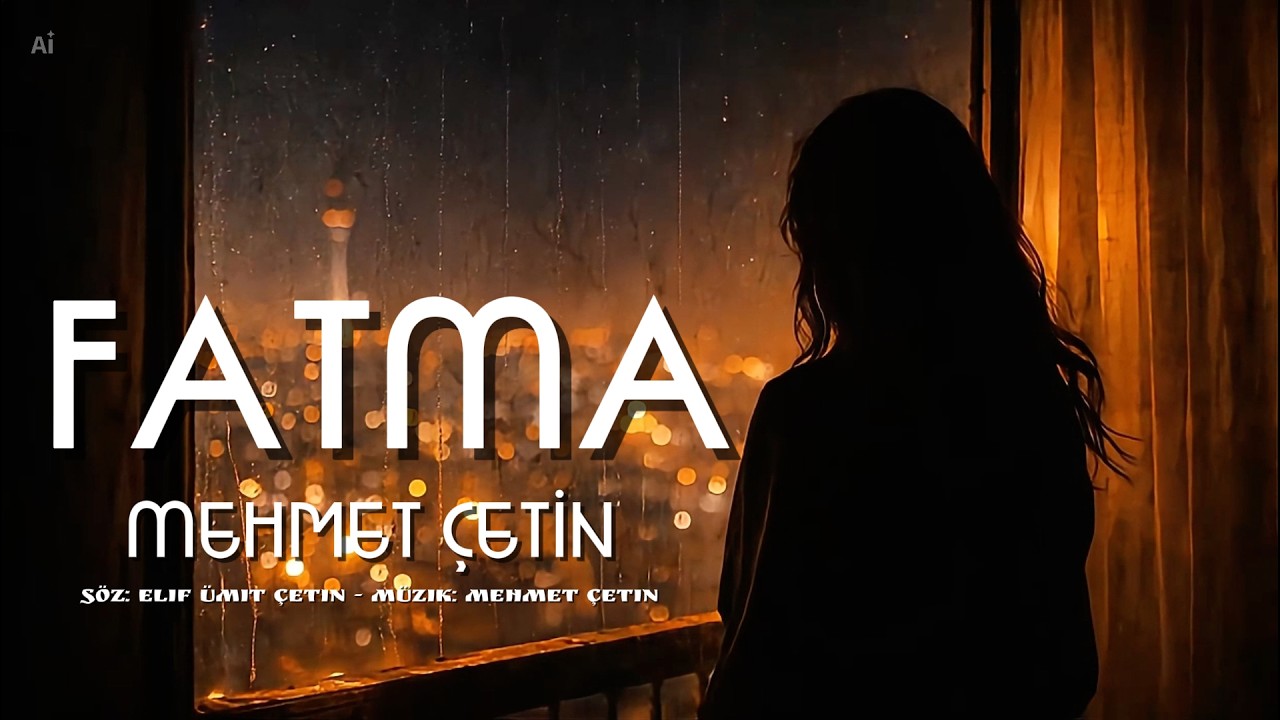 Mehmet Çetin ' Fatma ' Music Video