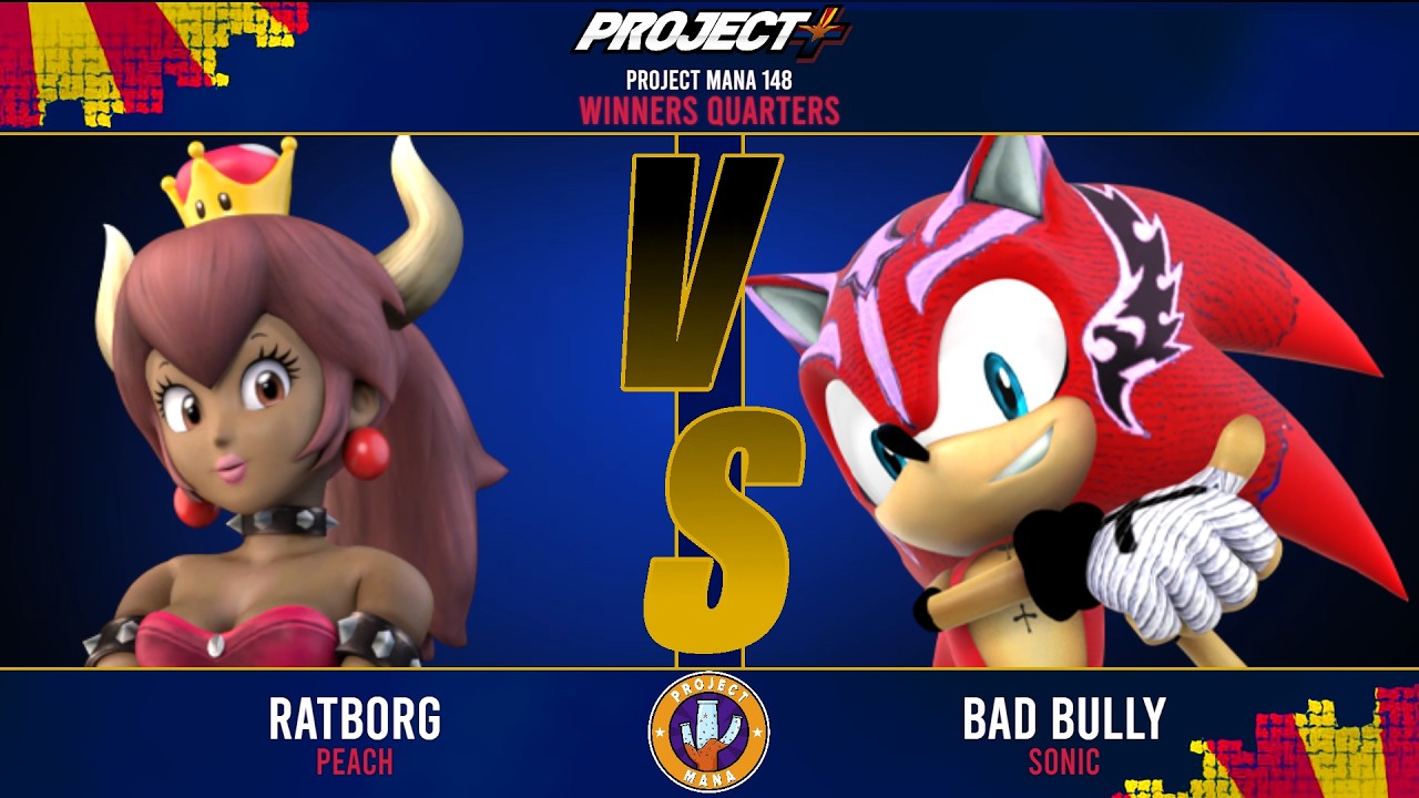 Project Mana 148 Ratborg Peach vs Bad Bully Sonic Winners Quarters