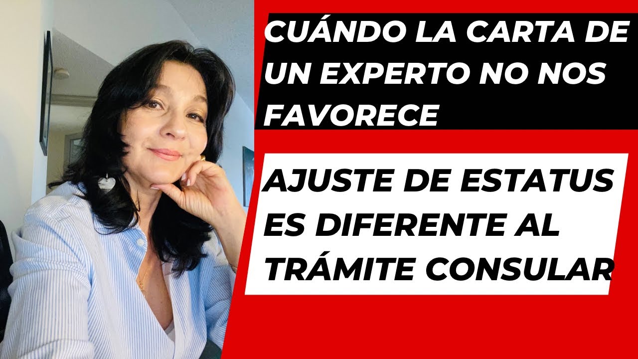 CUANDO LA CARTA DE EXPERTOS NO NOS SIRVE | El boletín se usa para el Ajuste de Estatus?