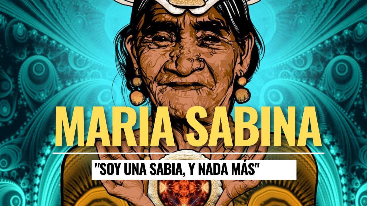 María Sabina La Sabia de los Hongos: Chamana Mazateca