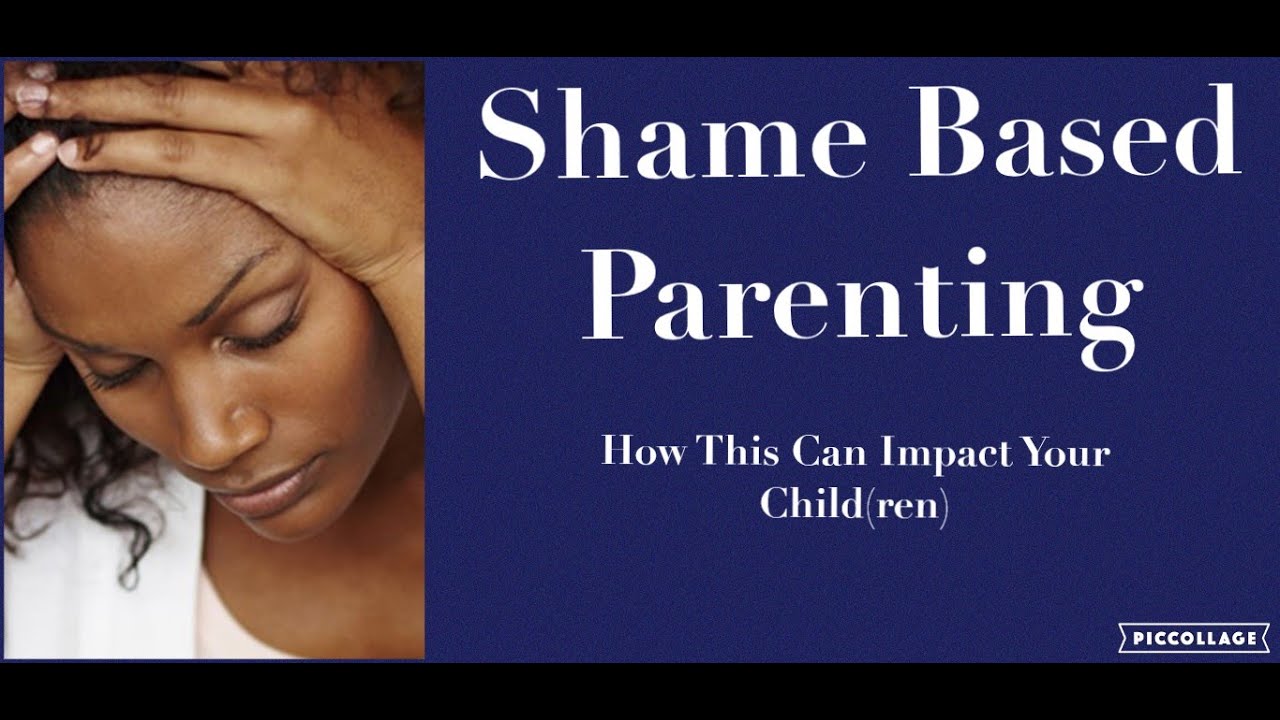 Shame Based Parenting