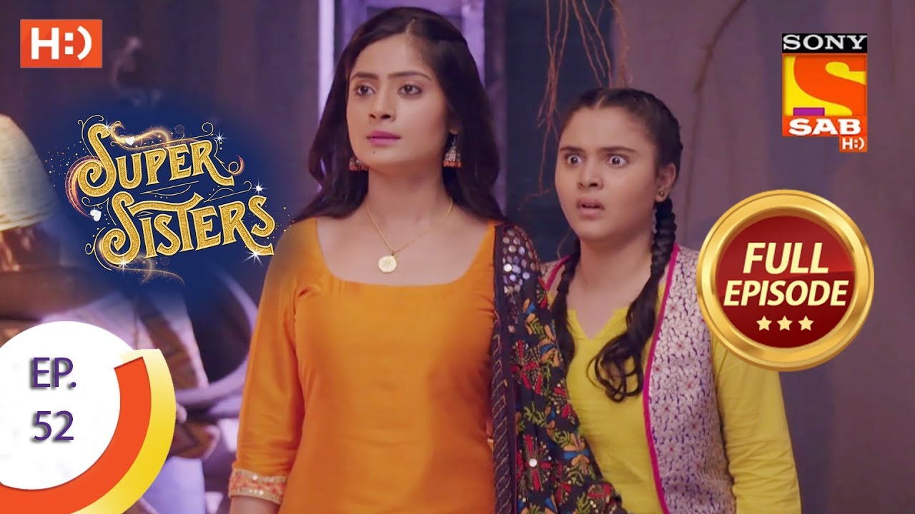 Super Sisters - Ep 52 - Full Episode - 16th October, 2018