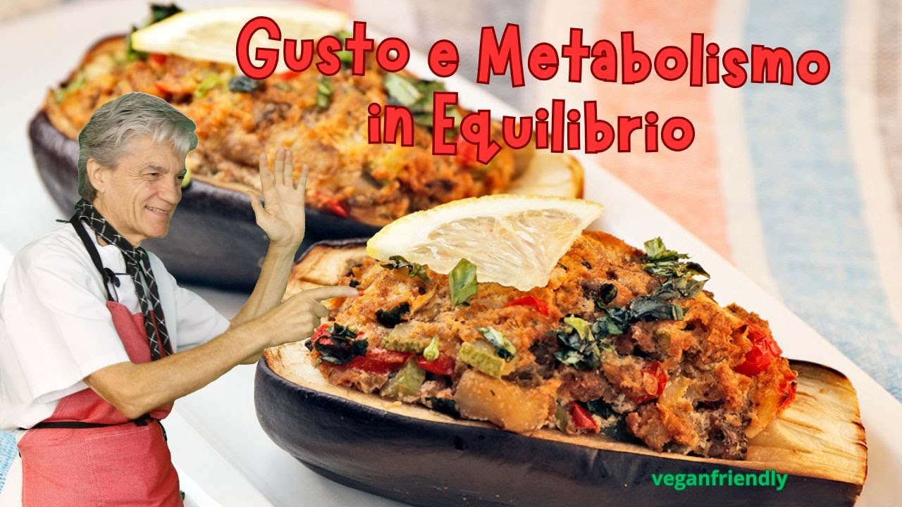 MELANZANE RIPIENE - RICETTA LEGGERA SENZA GRASSI - DIETA DETOX E METABOLISMOATTIVO #ilveganchef