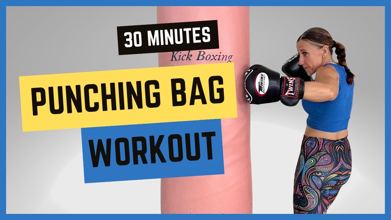 30 Minute Punching Bag Workout For A Total Body Workout!