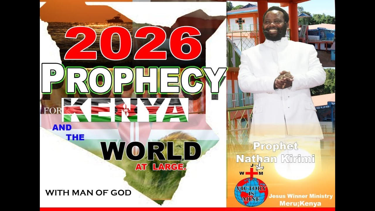 KENYA AND WORLD PROPHECY//Prophet Nathan Kirimi.
