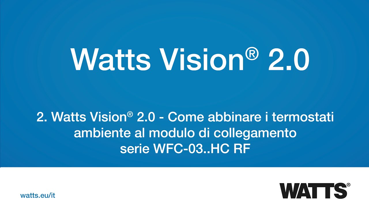 2 Watts Vision&reg; 2.0: come abbinare i termostati ambiente al modulo di collegamento WFC-03..HC RF