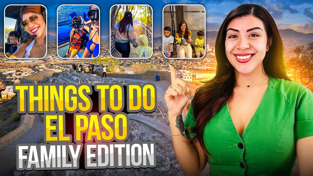 Things To Do in El Paso – Free & Family Friendly!