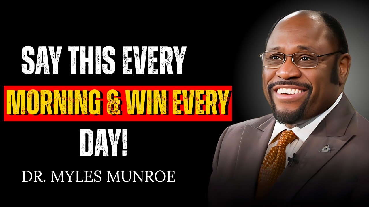Repeat This Every Day  I Am Going to Win | DR MYLES MUNROE