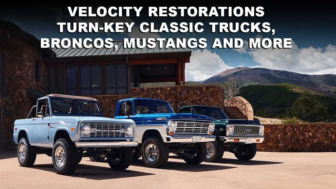 CarCast - Velocity Restorations turn-key classic trucks, Broncos, Mustangs and more.