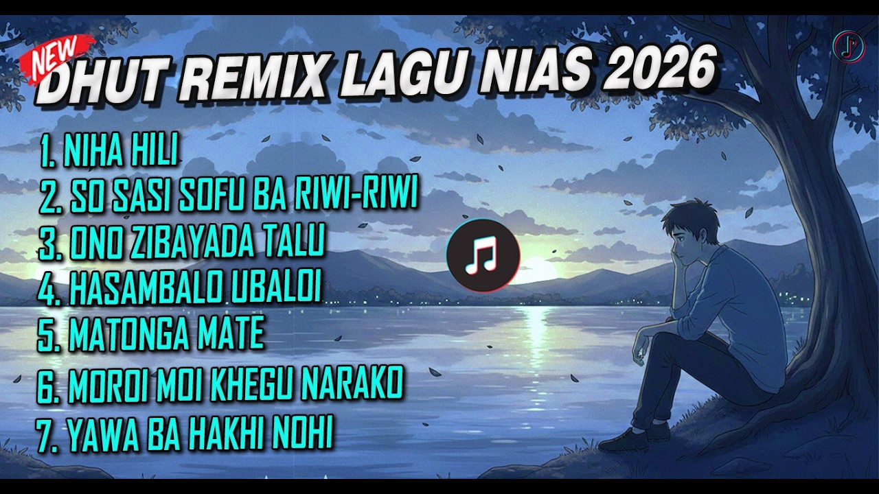 LAGU NIAS DHUT REMIX TERABRU 2026 - KUMPULAN LAGU NIAS