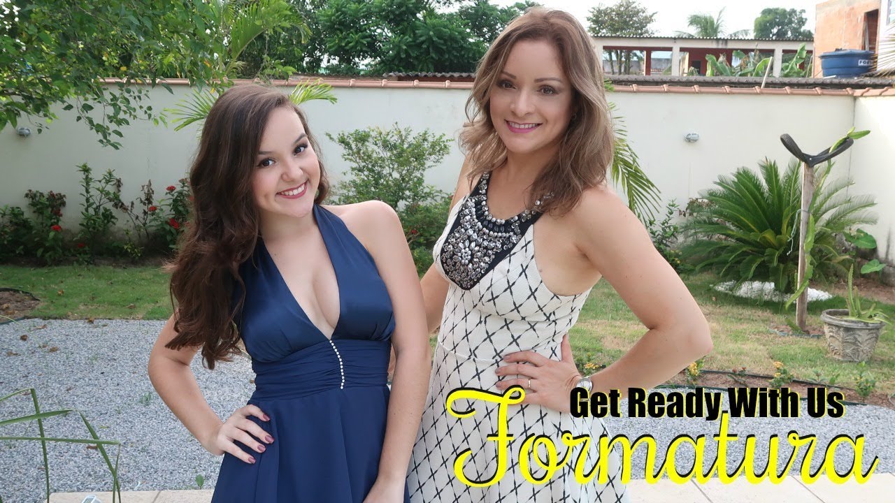 FORMATURA DA JÚLIA Get Ready With Us Parte 1