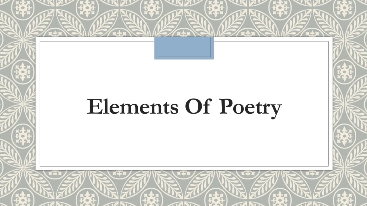 Elements of Poetry | Explanation in Hindi