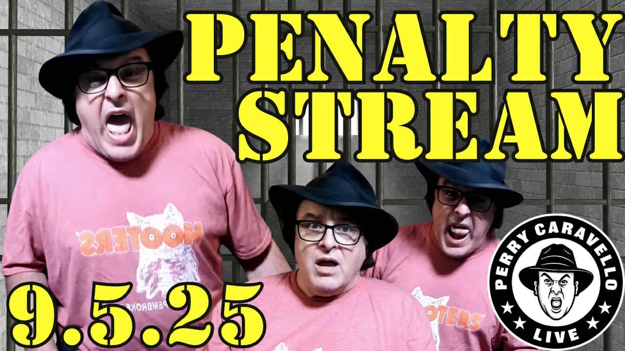 PCL Penalty Stream!! 9.5.25 Perry Caravello Live
