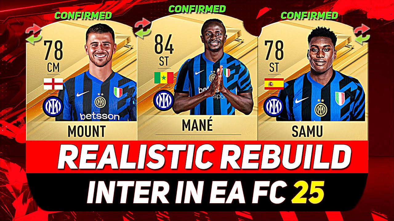 🏆INTER REALISTIC REBUILD IN EA FC 25 CAREER MODE! ft. MAN&Eacute;, SAMU, MOUNT...etc