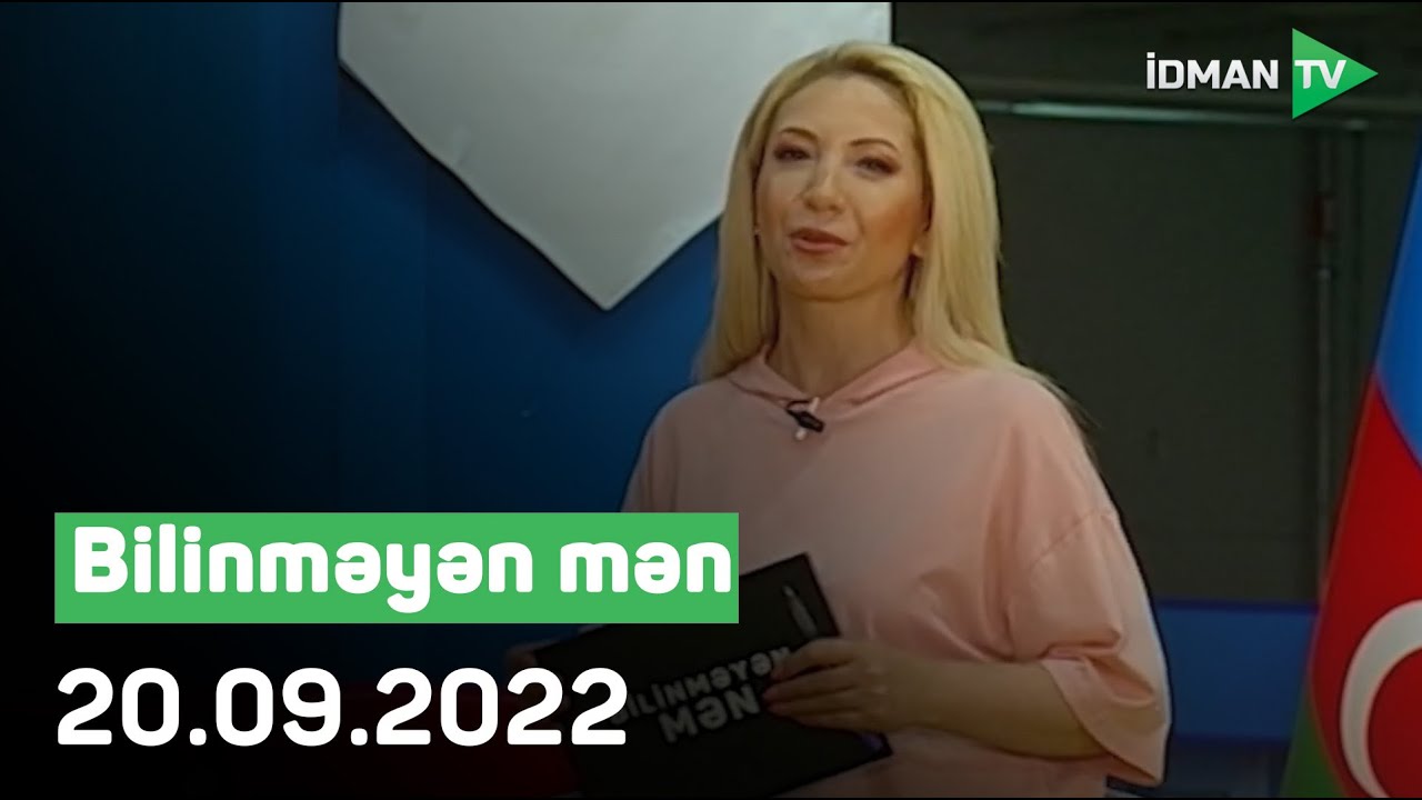 Bilinməyən mən - 20.09.2022 | Nazim Hüseynov