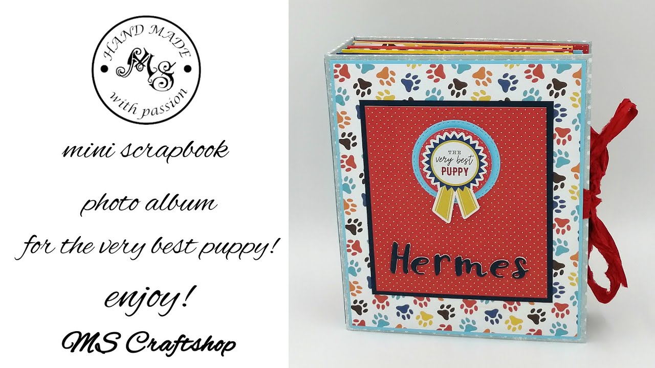 Photo album for the very best puppy! Mini scrapbook, birthday gift idea, presentation; scrapbooking